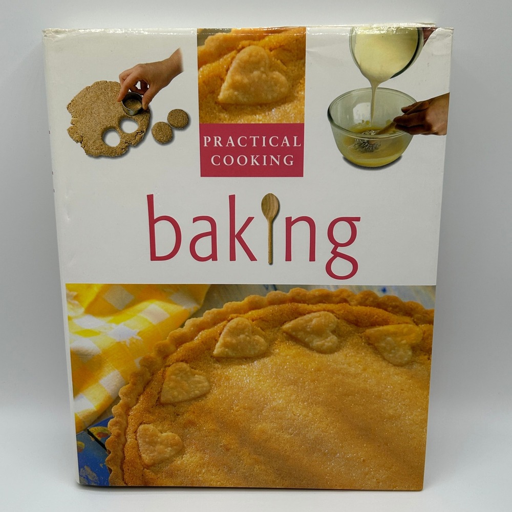 Practical Cooking Baking Cookbook 175+ Recipes 2002 Hardcover Illustrated Foodie